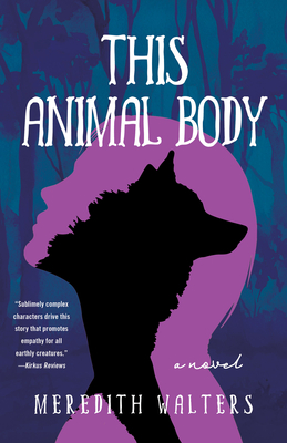 This Animal Body - Meredith Walters