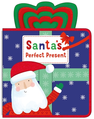 Festive Felt: Santa's Perfect Present - Roger Priddy