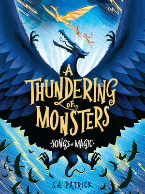 A Thundering of Monsters - S. A. Patrick