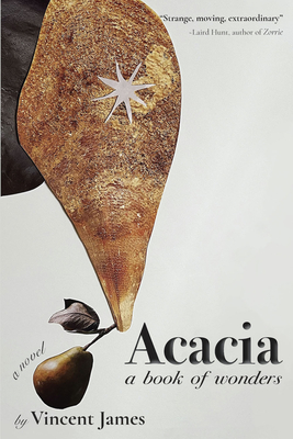 Acacia, a Book of Wonders - Vincent James