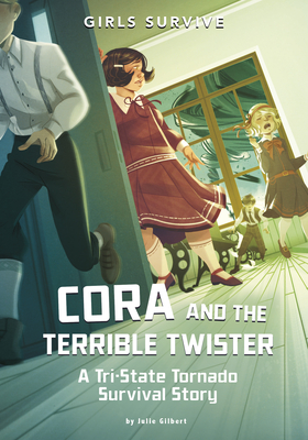 Cora and the Terrible Twister: A Tri-State Tornado Survival Story - Francesca Ficorilli