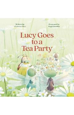 Coperta cărții 'Lucy Goes to a Tea Party - Christine Chen'