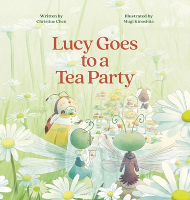 Coperta cărții 'Lucy Goes to a Tea Party - Christine Chen'