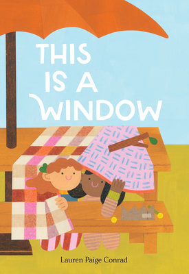 This Is a Window - Lauren Paige Conrad