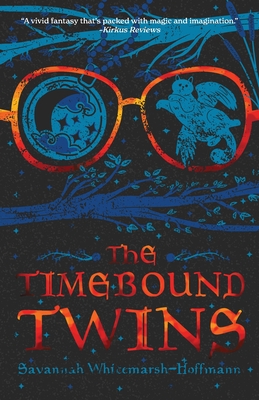 The Timebound Twins - Savannah Whitemarsh-hoffmann