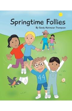 Coperta cărții 'Springtime Follies - Sandy Heitmeier Thompson'