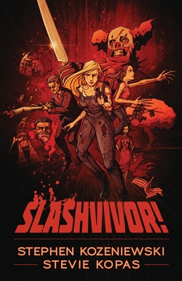 Slashvivor! - Stevie Kopas