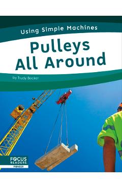 Coperta cărții 'Pulleys All Around - Trudy Becker'