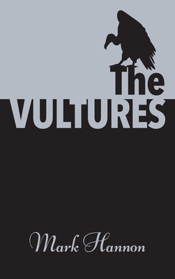 The Vultures - Mark Hannon