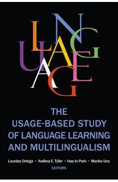 Poza produsului The Usage-based Study of Language Learning and Multilingualism - Lourdes Ortega