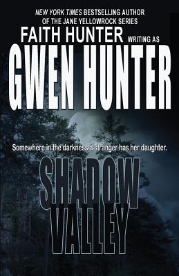 Shadow Valley - Gwen Hunter