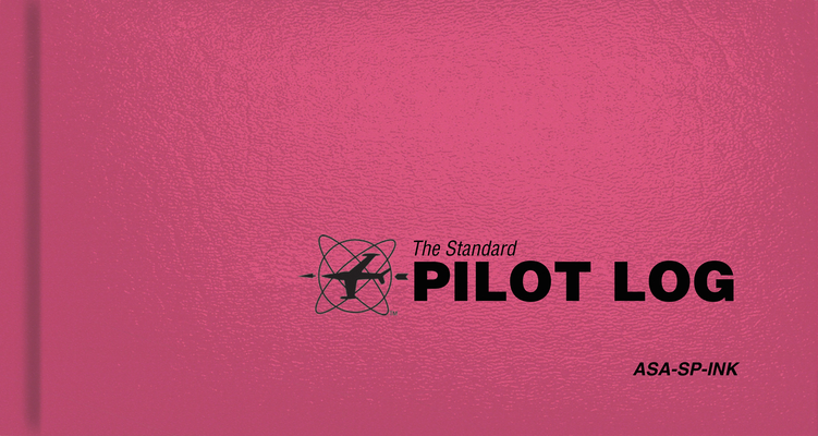 The Standard Pilot Logbook (Pink): The Standard Pilot Logbooks Series (#Asa-Sp-Ink) - Asa