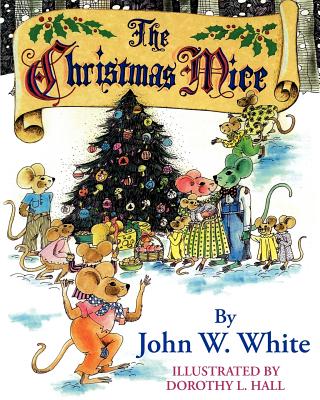 Coperta cărții 'The Christmas Mice - John W. White'
