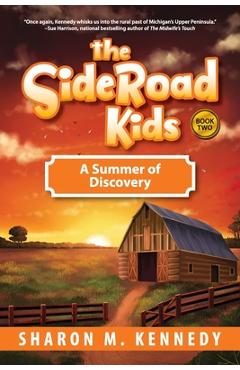 Coperta cărții 'The SideRoad Kids-Book 2: A Summer of Discovery - Sharon Kennedy'