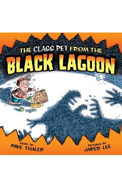 Coperta cărții 'Class Pet from the Black Lagoon - Mike Thaler'