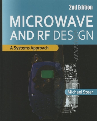 Microwave and RF Design: A Systems Approach - Michael Steer