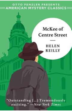 Coperta cărții 'McKee of Centre Street - Helen Reilly'