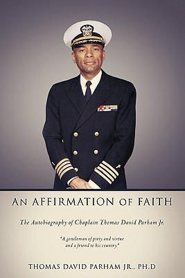 An Affirmation of Faith - Ph. D. Thomas David Parham
