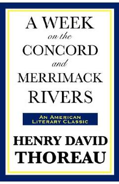 Coperta cărții 'A Week on the Concord and Merrimack Rivers - Henry David Thoreau'