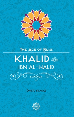 Khalid Ibn Al-Walid - Omer Yilmaz