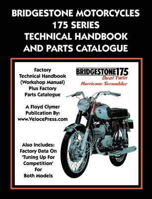 Coperta cărții 'Bridgestone Motorcycles 175 Series Technical Handbook and Parts Catalogue - Ltd Bridgestone Co'