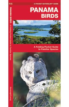 Poza produsului Panama Birds: A Folding Pocket Guide to Familiar Species - James Kavanagh