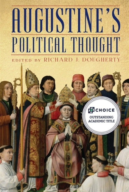 Augustine's Political Thought - Richard J. Dougherty