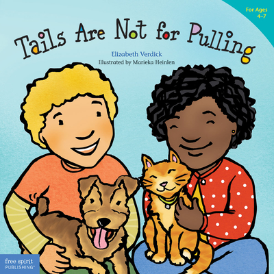 Tails Are Not for Pulling - Elizabeth Verdick