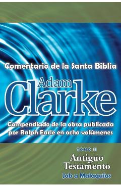 Adam Clarke, Comentario de La Santa Biblia, Tomo 2 - Adam Clarke