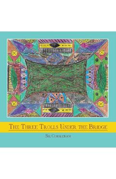 Coperta cărții 'The Three Trolls Under the Bridge - Sir Cobbleham'