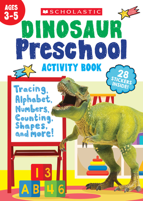 Dinosaur Preschool Activity Book - Scholastic Teaching Resources