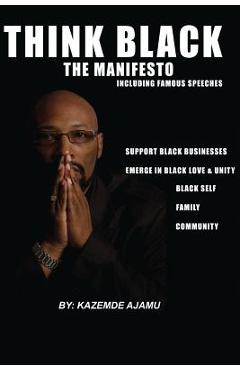 Coperta cărții 'Think Black: The Manifesto - Kazemde Ajamu'