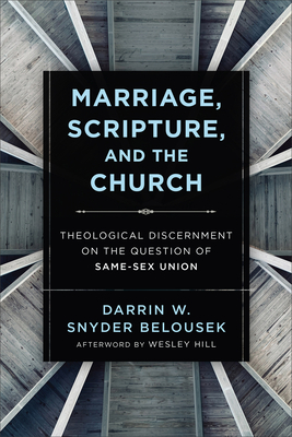 Marriage, Scripture, and the Church - Darrin W. Snyder Belousek