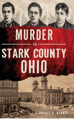 Murder in Stark County, Ohio - Kimberly A. Kenney