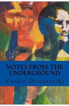 Coperta cărții 'Notes from the Underground - Editorial Oneness'