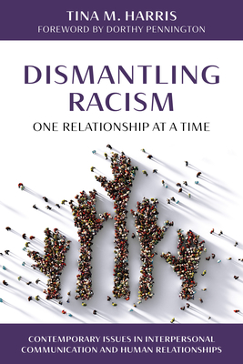 Dismantling Racism, One Relationship at a Time - Tina Harris