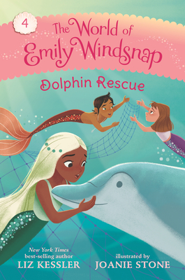 The World of Emily Windsnap: Dolphin Rescue - Liz Kessler