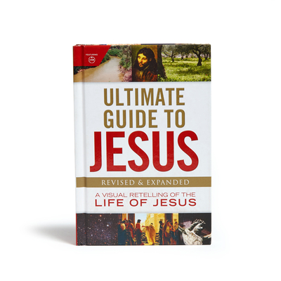 Coperta cărții 'Ultimate Guide to Jesus: A Visual Retelling of the Life of Jesus - Holman Bible Publishers'