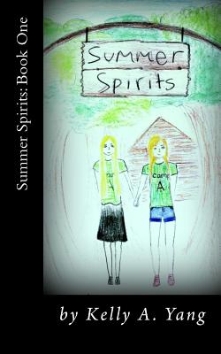Summer Spirits: Book One - Kelly A. Yang