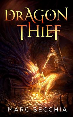 Dragon Thief - Marc Secchia