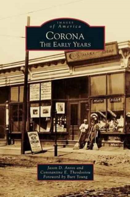 Corona: The Early Years - Jason D. Antos