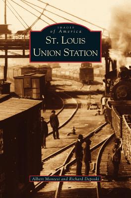 St. Louis Union Station - Albert J. Montesi