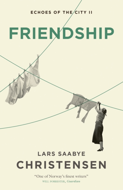 Friendship: Echoes of the City II - Lars Saabye Christensen