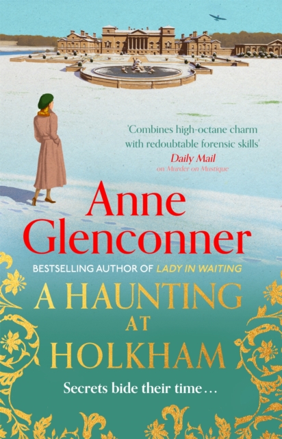 A Haunting at Holkham - Anne Glenconner