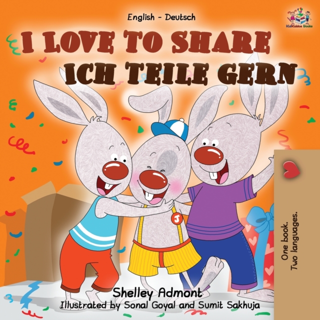 I Love to Share Ich teile gern: English German Bilingual Book - Shelley Admont