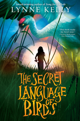 The Secret Language of Birds - Lynne Kelly