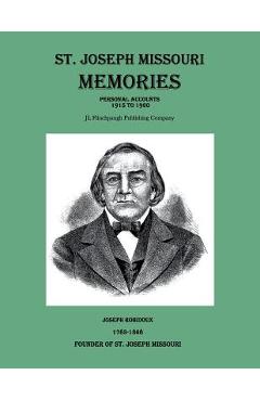 Coperta cărții 'St. Joseph Missouri Memories-Personal Accounts-1915 to 1960 - Larry Flinchpaugh'