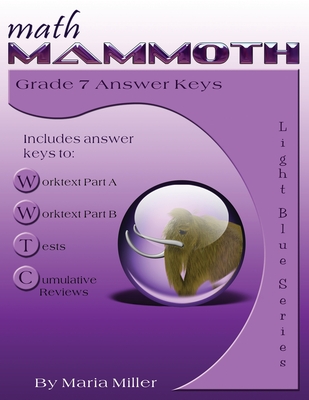 Math Mammoth Grade 7 Answer Keys - Maria Miller