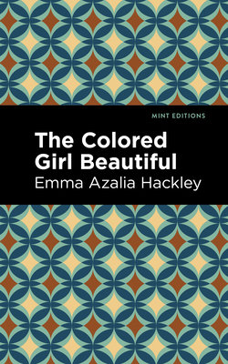 Coperta cărții 'The Colored Girl Beautiful - Emma Azalia Hackley'