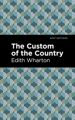 Coperta cărții 'The Custom of the Country - Edith Wharton'